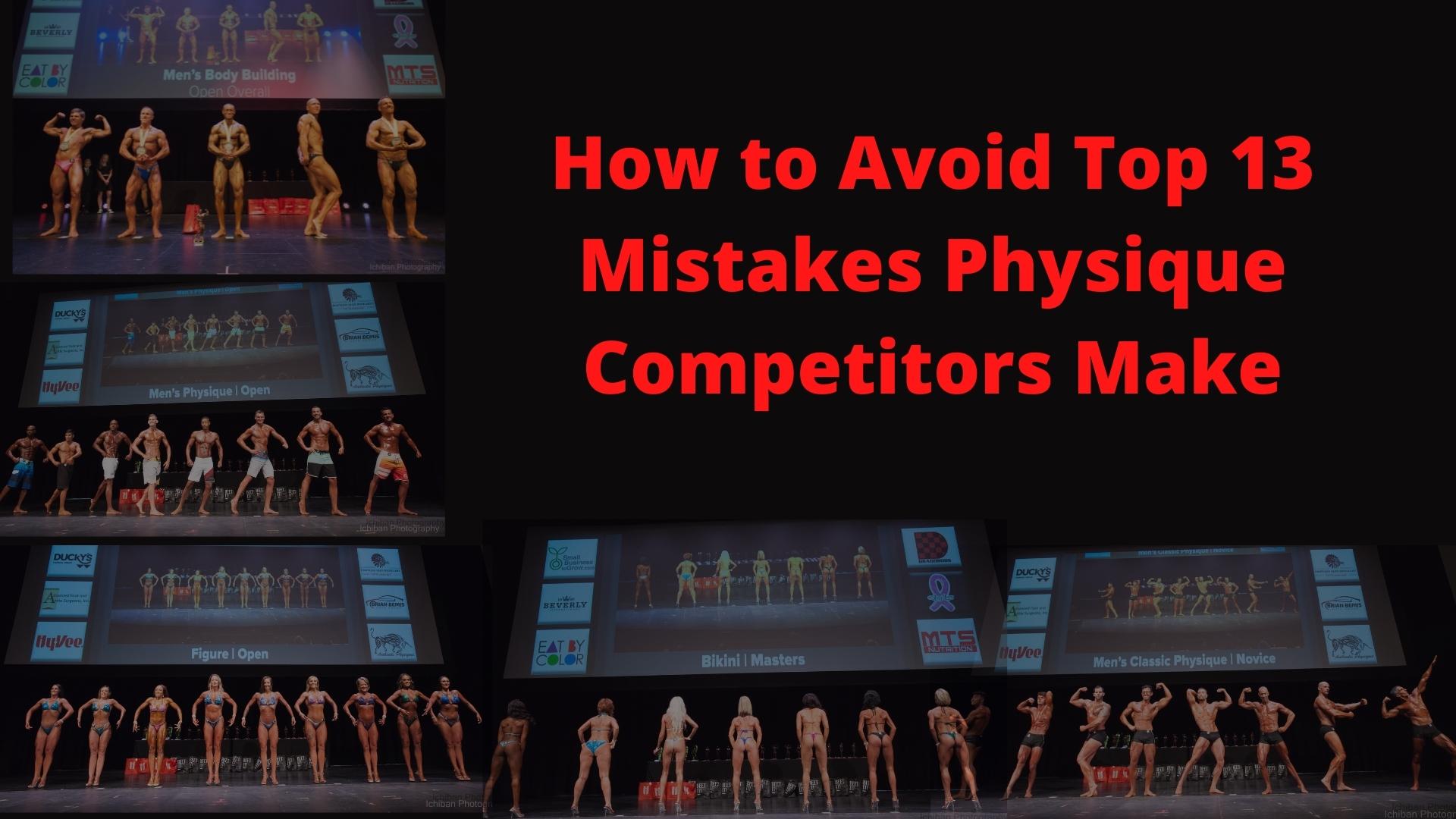 How to Avoid Top 13 Mistake Bodybuilders Make